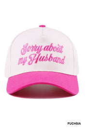 Sorry About My Husband Baseball Hat