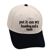Put It On My Husbands Tab Baseball Cap