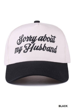 Sorry About My Husband Baseball Hat